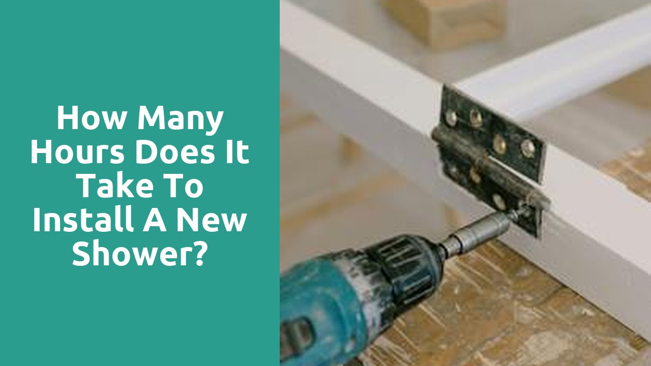 How many hours does it take to install a new shower?